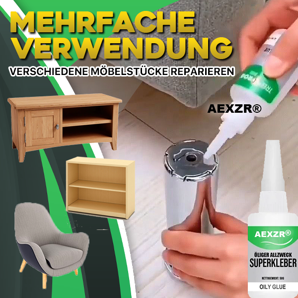Aexzr® Schnell klebender öliger Allzweck-Superkleber